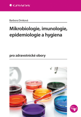 Mikrobiologie, imunologie, epidemiologie a hygiena - Barbora Drnková - e-kniha