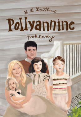 Pollyannine poklady - Harriet Lummis Smithová