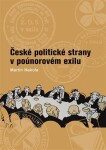 České politické strany poúnorovém exilu Martin Nekola