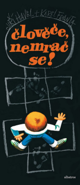 Člověče, nemrač se! - Jiří Havel