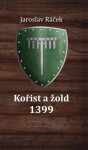 Kořist a žold 1399 - Jaroslav Ráček