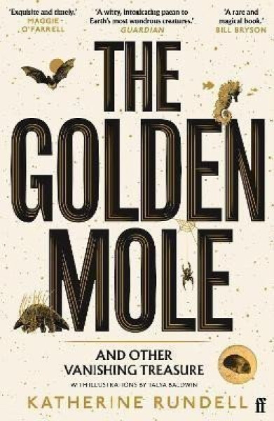 The Golden Mole: and Other Vanishing Treasure - Katherine Rundellová