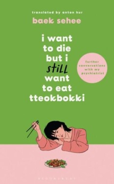 Want to Die but Still Want to Eat Tteokbokki: to Baek Sehee