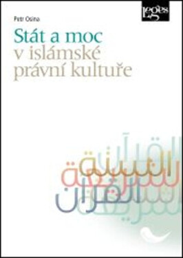 Stát a moc v islámské právní kultuře - Petr Osina