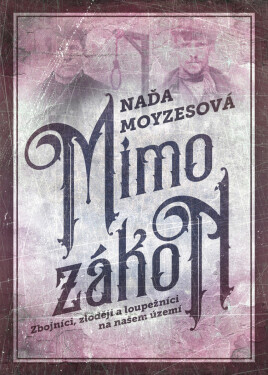 Mimo zákon - Naďa Moyzesová
