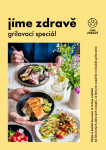 Jíme zdravě – Grilovací speciál - kolektiv autorů