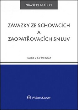 Závazky ze schovacích zaopatřovacích smluv