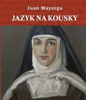 Jazyk na kousky - Juan Mayorga