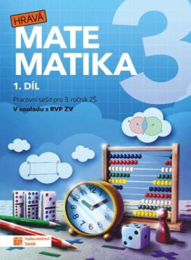 Hravá matematika přepracované vydání pracovní sešit díl