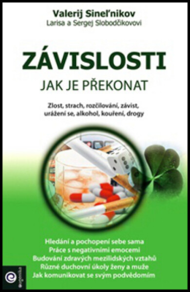 Závislosti - Jak je překonat - Valerij Sinelnikov