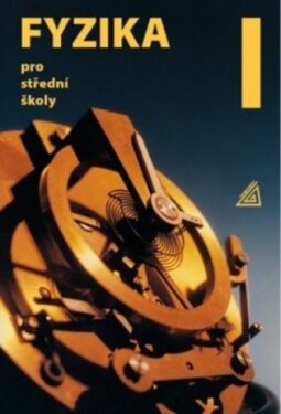 Fyzika pro střední školy, 1. díl