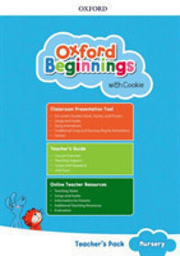Oxford Beginnings with Cookie: Teacher´s Pack: Nursery - kolektiv autorů