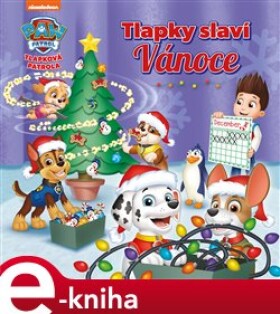 Tlapková patrola - Tlapky slaví Vánoce - kolektiv e-kniha