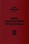 Deník dekadentního intelektuála Jan Gebauer