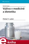 Výživa v medicíně a dietetika. Překlad 11. vydání - Heinrich Kasper e-kniha