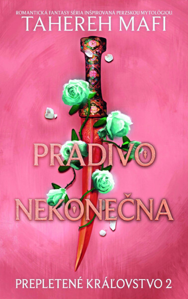 Pradivo nekonečna - Tahereh Mafi