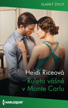 Ruleta vášně v Monte Carlu - Heidi Riceová - e-kniha