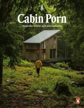 Cabin Porn : Inspiration for Your Quiet Place Somewhere - Klein Zach
