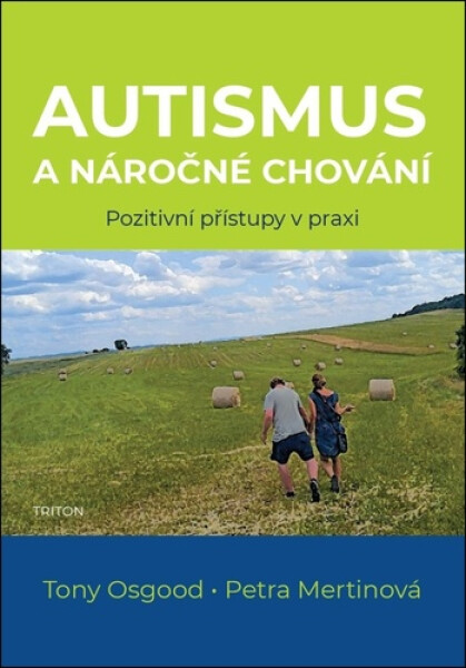 Autismus a náročné chování - Pozitivní přístupy v praxi - Osgood Tony
