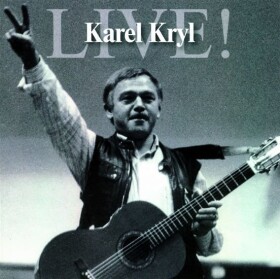 Live - Karel Kryl 2 CD - Karel Kryl
