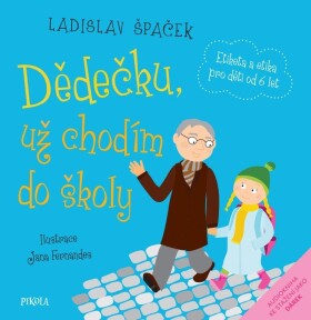 Dědečku, už chodím do školy