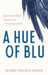 A Hue of Blu - Marie-France Leger