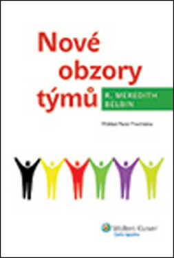 Nové obzory týmů - R. Belbin Meredith