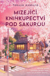 Mizející knihkupectví pod sakurou - Takuya Asakura