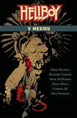 Hellboy Mexiku Mike Mignola