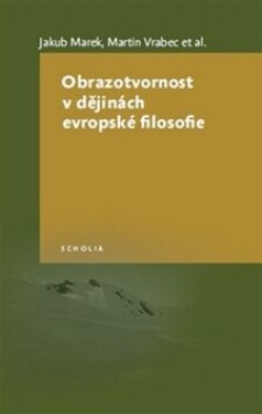 Obrazotvornost dějinách evropské filosofie