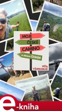 Moje české Camino - Péťa Všudezdejší e-kniha