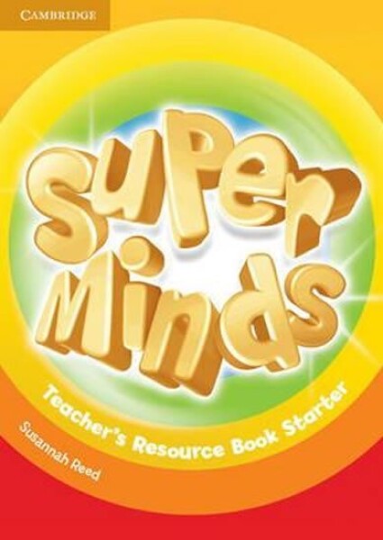 Super Minds Starter Teachers Resource Book - Susannah Reed