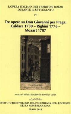 Tre opere su Don Giovanni per Praga Milada Jonášová,