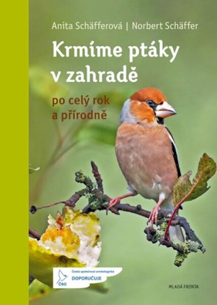 Krmíme ptáky zahradě: po celý rok přírodně Norbert Schäffer