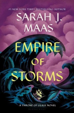 Empire of Storms, 1. vydání - Sarah Janet Maas