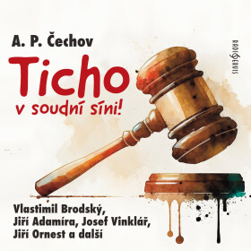 Ticho v soudní síni! - Anton Pavlovič Čechov - audiokniha