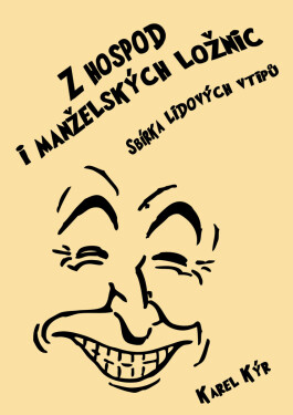 Z hospod i manželských ložnic - Karel Kýr