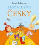 Proč mluvíme česky Daniela Krolupperová