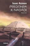 Predohra k nadácii - Isaac Asimov