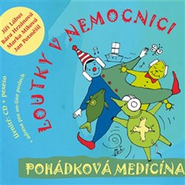 Pohádková medicína Loutky nemocnici