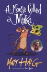 A Mouse Called Miika - Matt Haig