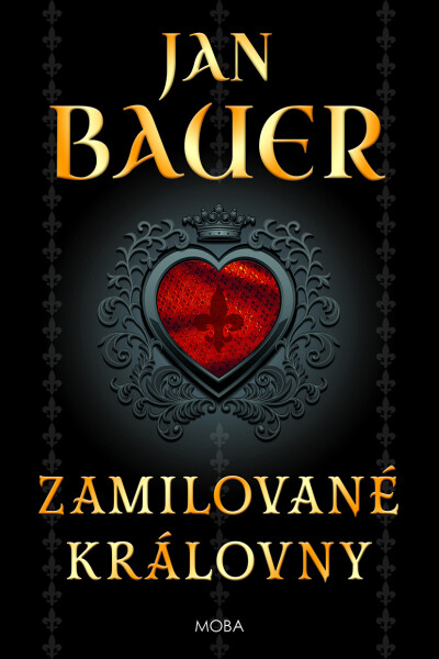 Zamilované královny - Jan Bauer