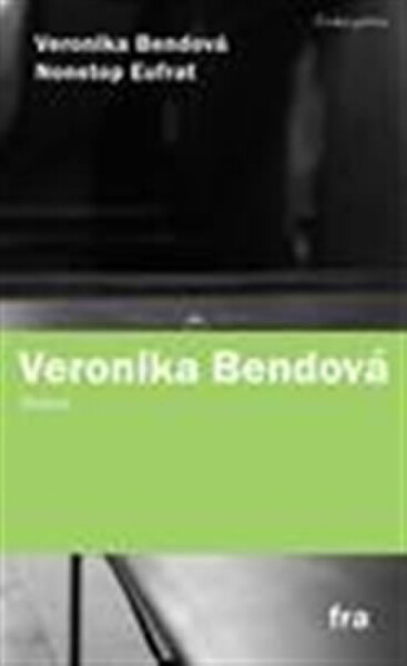 Nonstop Eufrat - Veronika Bendová