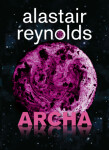 Archa - Alastair Reynolds - e-kniha