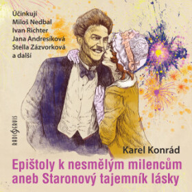 Epištoly k nesmělým milencům aneb Staronový tajemník lásky - Karel Konrád - audiokniha