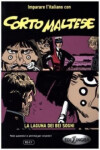 Corto Maltese B2-C1: La laguna dei bei sogni - Hugo Pratt
