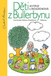 Děti z Bullerbynu - Astrid Lindgren