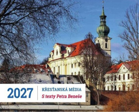 Kalendář 2027 Křesťanská média, s texty P. Petra Beneše - stolní