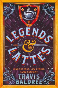 Legends & Lattes - Travis Baldree