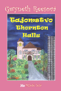 Tajomstvo Thornton Hallu - Gwyneth Rees